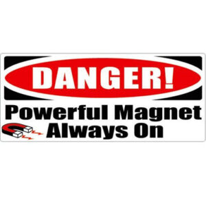 MRI Non-Magnetic Warning Stickers "DANGER! Powerful Magnet Always On"