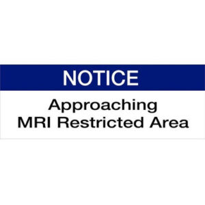 MRI Non-Magnetic "NOTICE Approaching MRI Restricted Area" Sticker